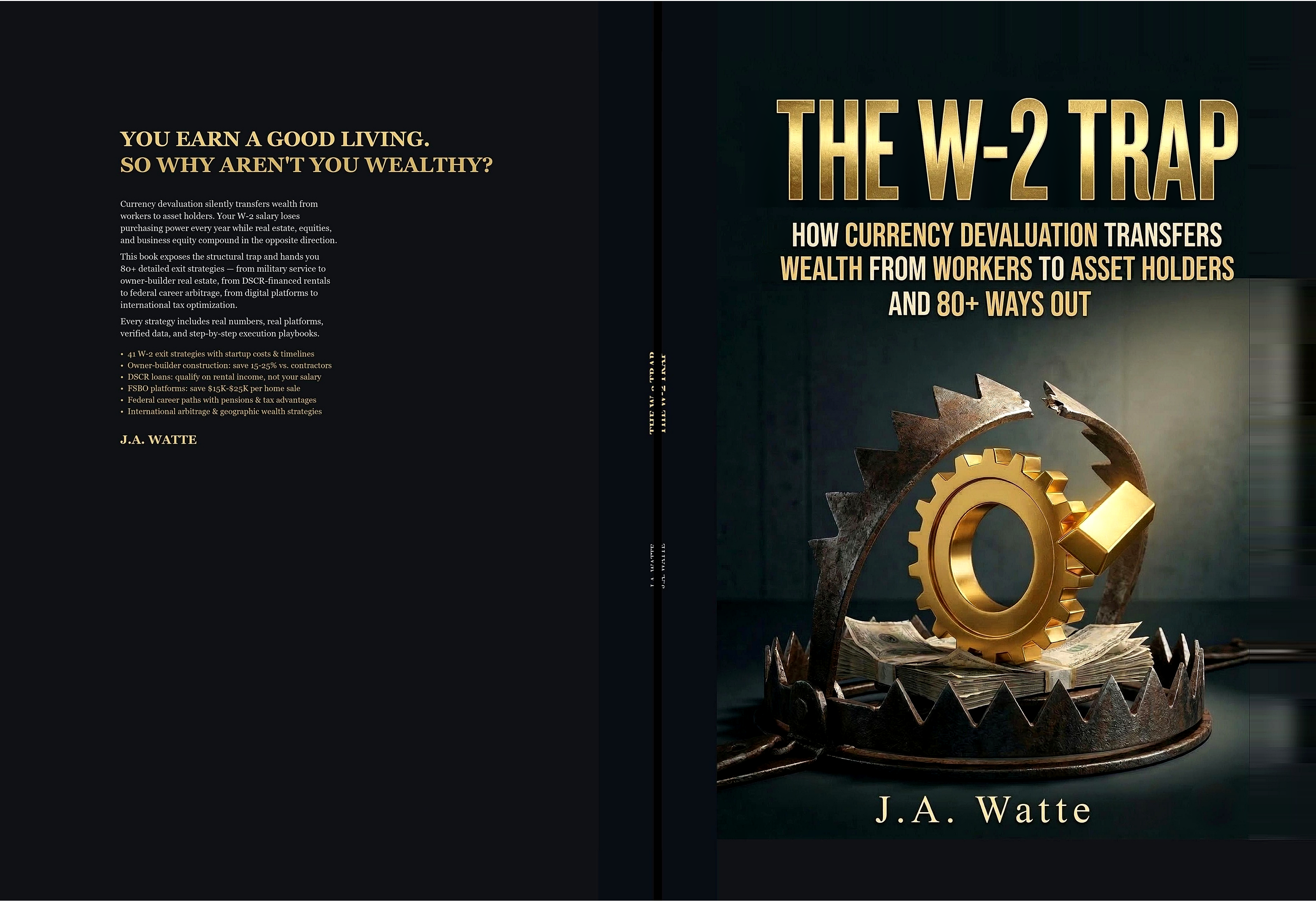 Portada del libro The W-2 Trap: un engranaje dorado atrapado en una trampa de acero, simbolizando a los trabajadores atrapados en el sistema W-2. Por J.A. Watte.